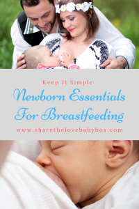 Newborn essentials for breastfeeding