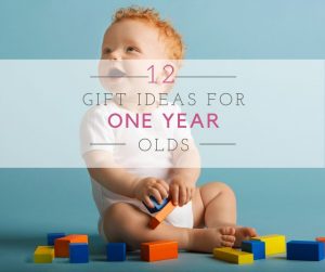 Baby Gift Ideas For One Year Old