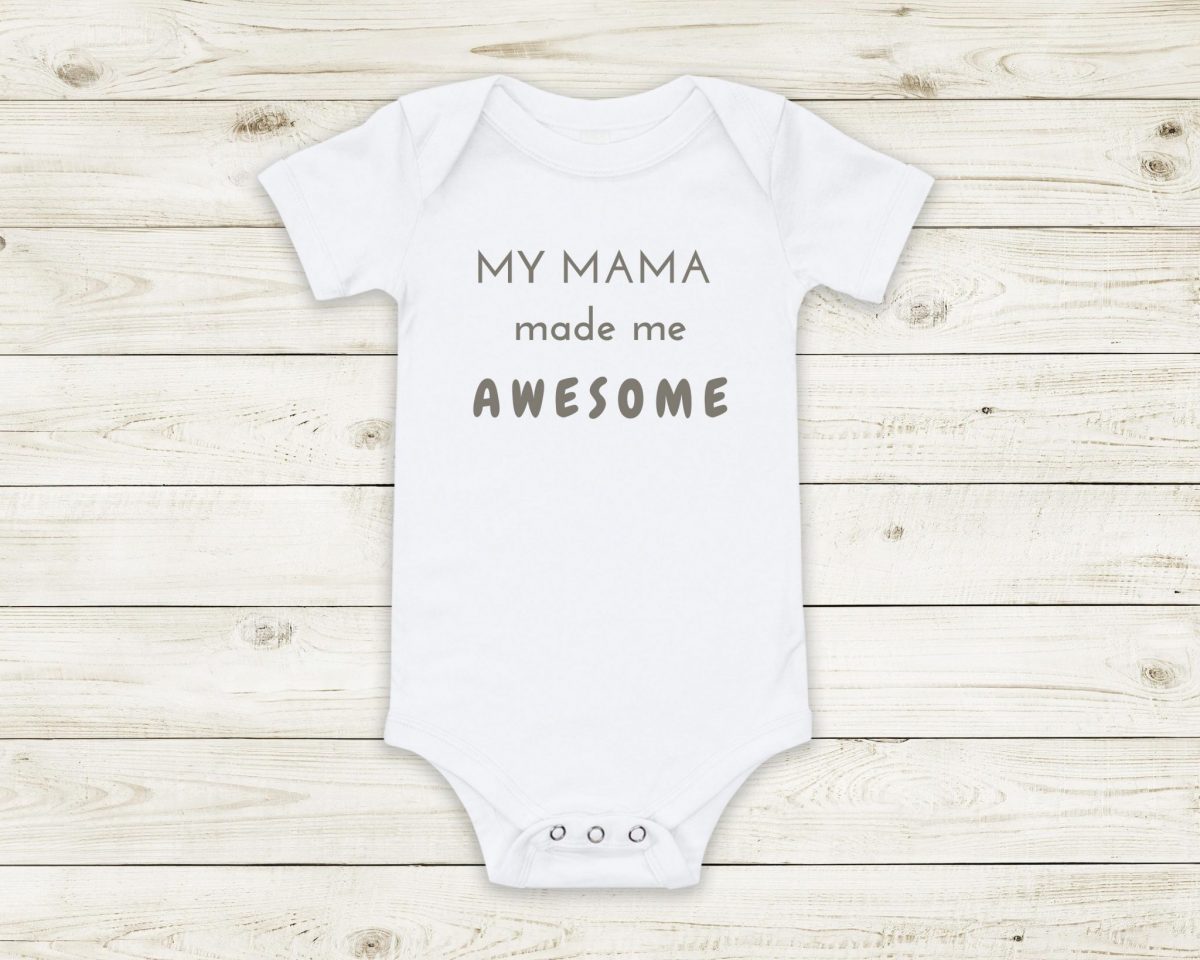 mama made me awesome baby onesie